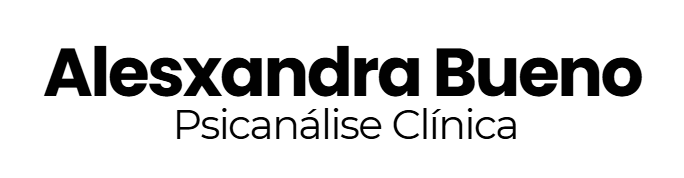 Dra. Alesxandra Bueno - Psicanálise Clínica