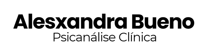 Dra. Alesxandra Bueno - Psicanálise Clínica